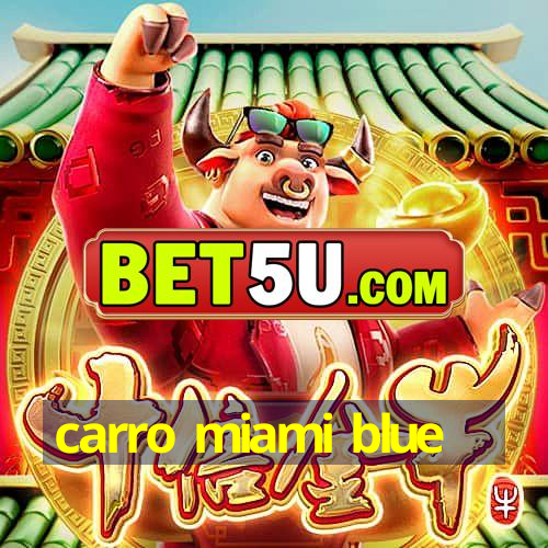 carro miami blue